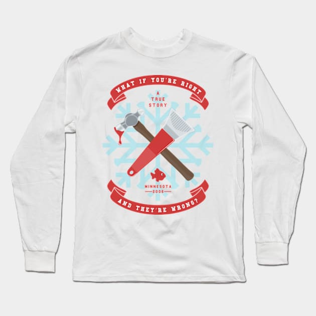 This Is A True Story Long Sleeve T-Shirt by deadright